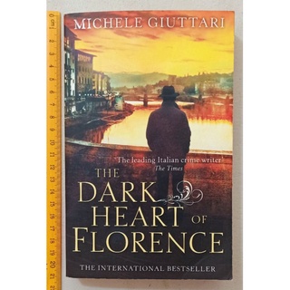 The Dark Heart of Florence by Michele Giuttari