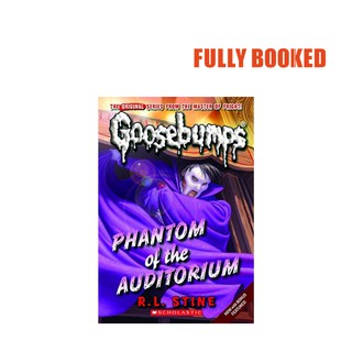 Phantom of the Auditorium: Goosebumps Classics Series, Book 20 (Mass Market) by R. L. Stine