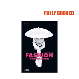 Fashion The Whole Story, Revised Edition (Flexibound) by Marnie Fogg