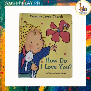 How Do I Love You? by Caroline Jayne Church Padded Hardcover Board Book