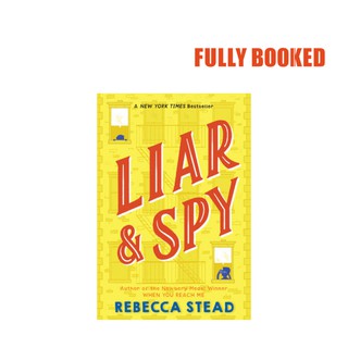 Liar & Spy (Paperback) by Rebecca Stead