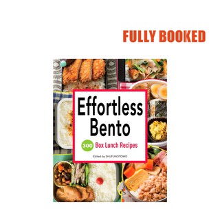 Effortless Bento: 300 Japanese Box Lunch Recipes (Paperback) by Shufu-no-Tomo
