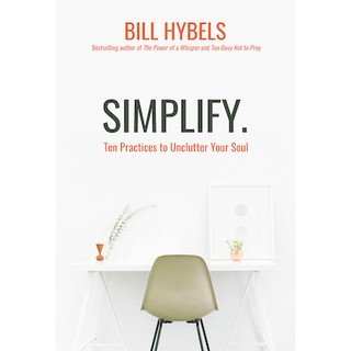 Simplify - Bill Hybels