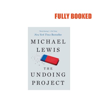 The Undoing Project: A Friendship That Changed Our Minds (Paperback) by Professor Michael Lewis