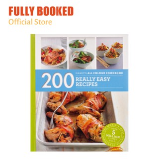 200 Really Easy Recipes: Hamlyn All Colour Cookbook (Paperback)