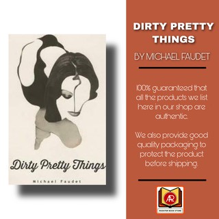 Dirty Pretty Things – Michael Faudet