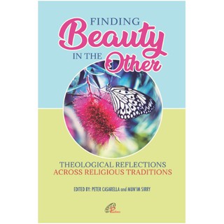 FINDING BEAUTY IN THE OTHER: Theological Reflections Across Religious Traditionsbooks book