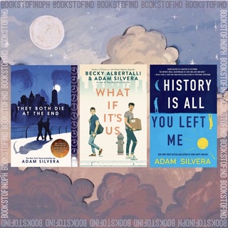 They both die at the end | What if It’s us | History is all you left me by Adam Silvera