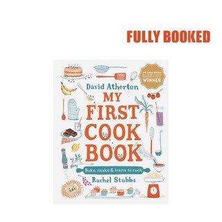 My First Cook Book: Bake, Make and Learn to Cook (Hardcover) by David Atherton