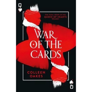 WAR OF THE CARDS BY COLLEEN OAKES (HB, DOROTHY MUST DIE MEETS ALICE IN WONDERLAND)