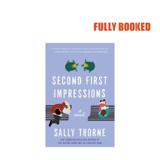 Second First Impressions: A Novel (Paperback) by Sally Thorne