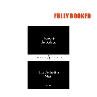 The Atheist's Mass, Penguin Little Black Classics (Paperback) by Honoré de Balzac