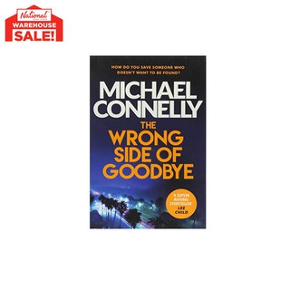 The Wrong Side Of Good Bye Trade Paperback by Michael Connelly