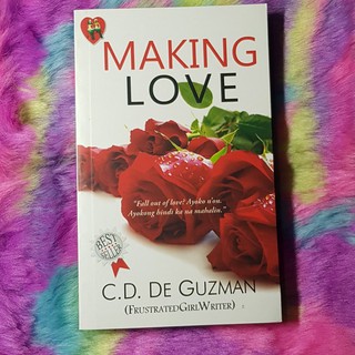 Making Love - C.D. de Guzman (FrustratedGirlWriter)