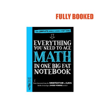 Everything You Need to Ace Math in One Big Fat Notebook (Paperback) by Workman Publishing
