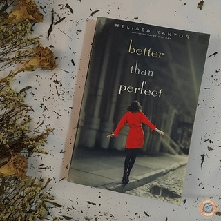[PRELOVED BOOK] - Better Than Perfect by Melissa Kantor