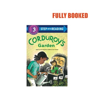 Step into Reading: Corduroy's Garden, Step 3 (Paperback) by Don Freeman