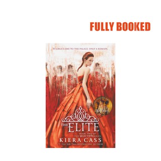 The Elite: The Selection Series, Book 2 (Paperback) by Kiera Cass