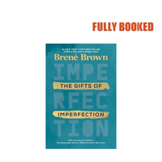 The Gifts of Imperfection, 10th Anniversary Edition (Hardcover) by Brené Brown