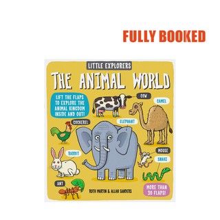 Little Explorers: The Animal World (Board Book) by Allan Sanders, Ruth Martin