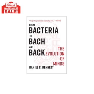 From Bacteria to Bach and Back Tradepaper by Daniel C. Dennett-NBSWAREHOUSESALE (1)
