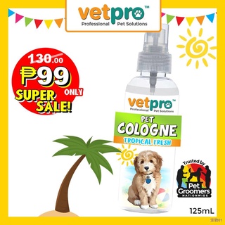 ▦●۞⭐ VetPro Pet Cologne - Tropical Fresh 125mL