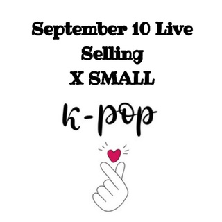 X SMALL/ September 10 Live Selling