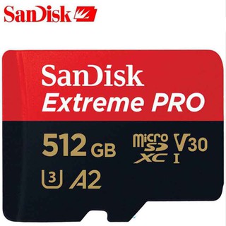 512GB Sandisk Extreme PRO V30 A2 U3 Memory Card C10 TF Card Micro SD 512G + Adapter