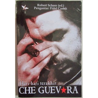 Che Guevara's Last Day - Che Guevara