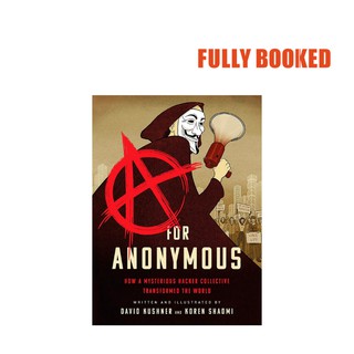 A for Anonymous (Paperback) by David Kushner