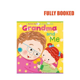 Grandma and Me: A Lift-the-Flap Book (Board Book) by Karen Katz