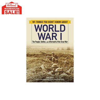 101 Things You Didn't Know about World War I by Erik Sass-WAREHOUSE SALE