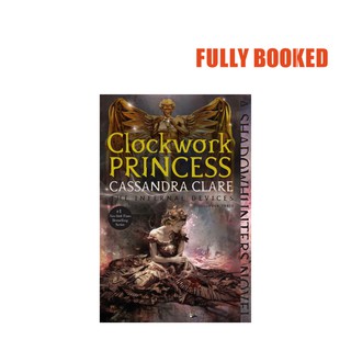 Clockwork Princess: The Infernal Devices, Book 3 (Paperback) by Cassandra Clare