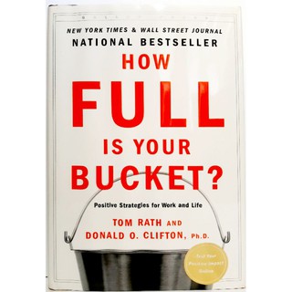 (FIRST EDITION/HARDBOUND) HOW FULL IS YOUR BUCKET by Tom Rath and Donald Clifton