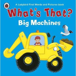 (PRE LOVED BOARDBOOK) What's That? Big Machines