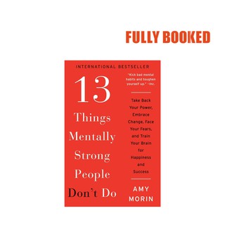 13 Things Mentally Strong People Don't Do (Paperback) by Amy Morin