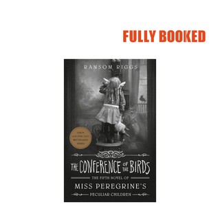 The Conference of the Birds: Miss Peregrine's Peculiar Children, Book 5 (Paperback) by Ransom Riggs (1)