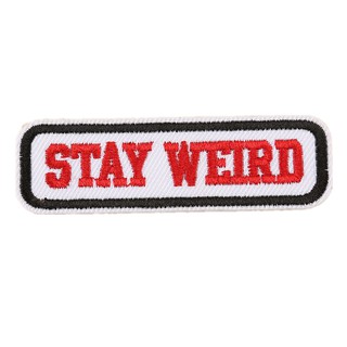 STAY WEIRD Sew Iron On Patch Embroidered Badge Bags Hat Jeans Fabric Applique Craft (3)