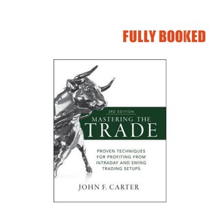 Mastering the Trade, 3rd Edition (Hardcover) by John F. Carter