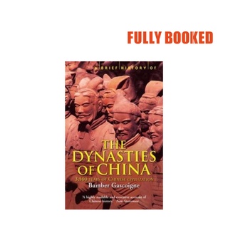 A Brief History of the Dynasties of China (Paperback) by Bamber Gascoigne