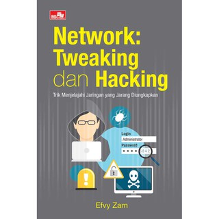 Network Book: Tweaking And Hacking