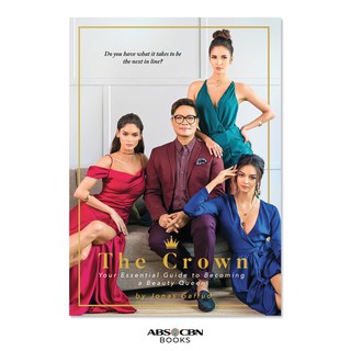 THE CROWN: YOUR ESSENTIAL GUIDE TO BECOMING A BEAUTY QUEEN