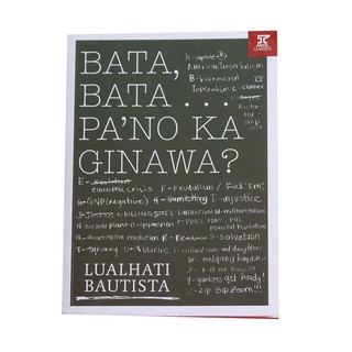 Bata Bata Paano ka Ginawa? by Lualhati Bautista