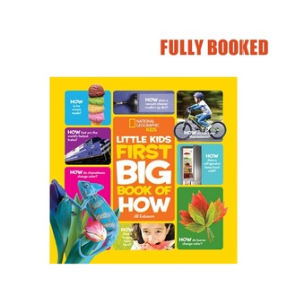 National Geographic Kids: Little Kids First Big Book of How (Hardcover) by Jill Esbaum