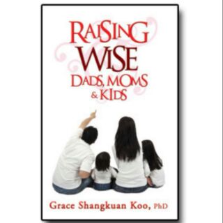 Book: Raising Wise Dads, Moms& Kids