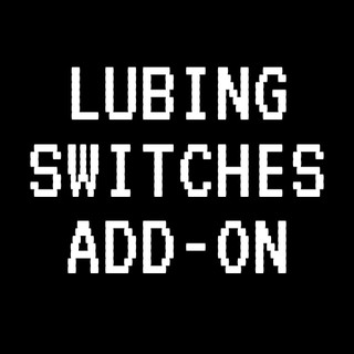 Lubed Switches Addon