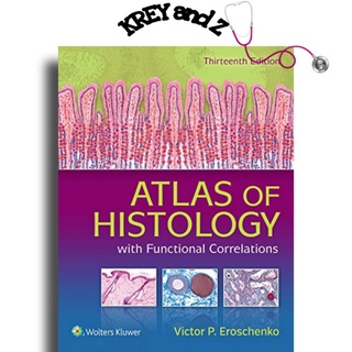 Atlas of Histology with Functional Correlations 13th Edition