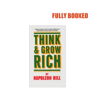 Think and Grow Rich (Mass Market) by Napoleon Hill