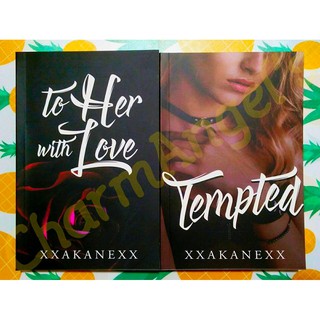 To Her With Love & Tempted by xxakanexx