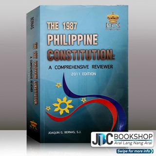 The 1987 Philippine Constitution: A Comprehensive Reviewer 2011 Edition by Joaquin G. Bernas, S.J.